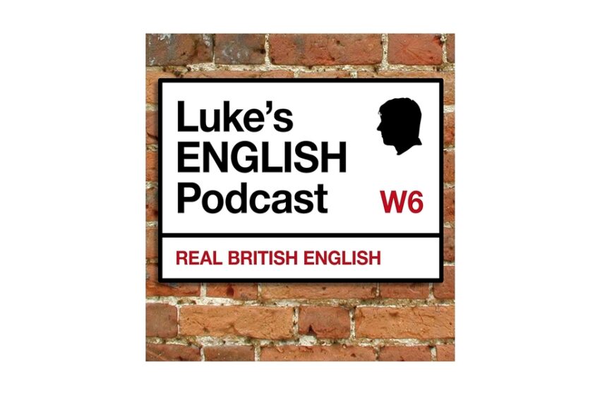 Luke’s English Podcast
