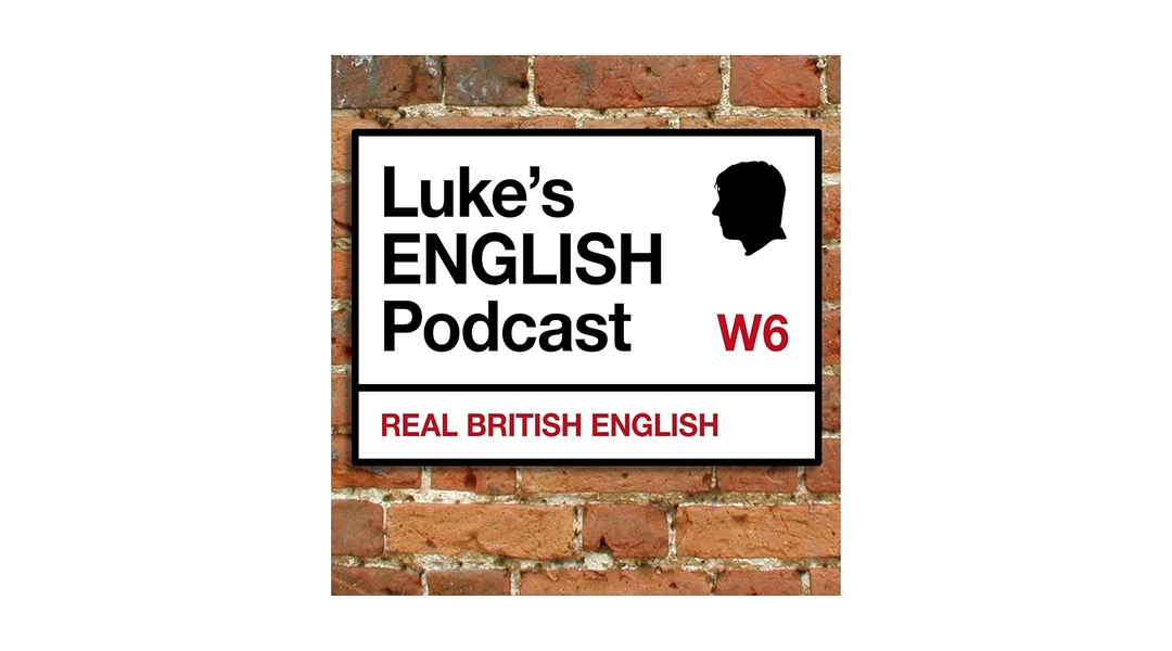 Luke’s English Podcast